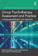Group Psychotherapy Assessment and Practice