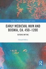 Early Medieval Hum and Bosnia, ca. 450-1200