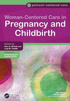 Women-Centered Care in Pregnancy and Childbirth