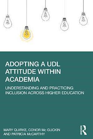 Adopting a UDL Attitude within Academia