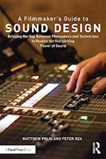 Filmmaker s Guide to Sound Design