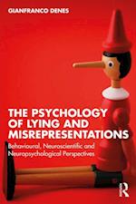 The Psychology of Lying and Misrepresentations