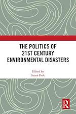 Politics of 21st Century Environmental Disasters