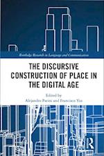 Discursive Construction of Place in the Digital Age