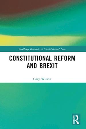 Constitutional Reform and Brexit