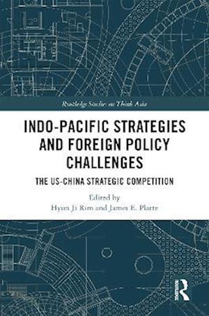 Indo-Pacific Strategies and Foreign Policy Challenges