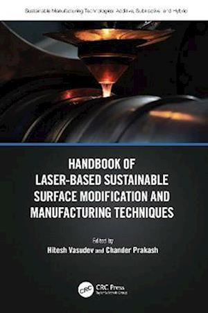 Handbook of Laser-Based Sustainable Surface Modification and Manufacturing Techniques