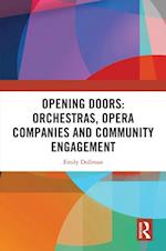 Opening Doors: Orchestras, Opera Companies and Community Engagement