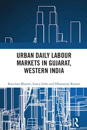 Urban Daily Labour Markets in Gujarat, Western India