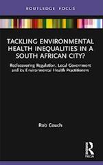 Tackling Environmental Health Inequalities in a South African City?