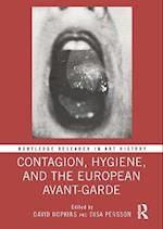 Contagion, Hygiene, and the European Avant-Garde