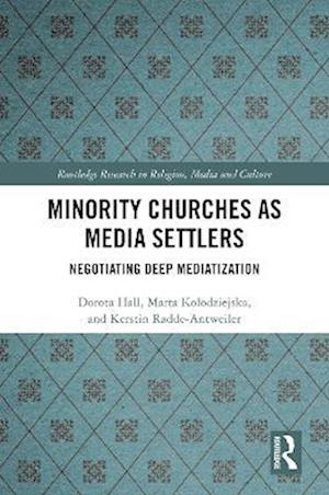 Minority Churches as Media Settlers