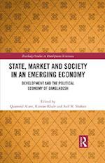 State, Market and Society in an Emerging Economy