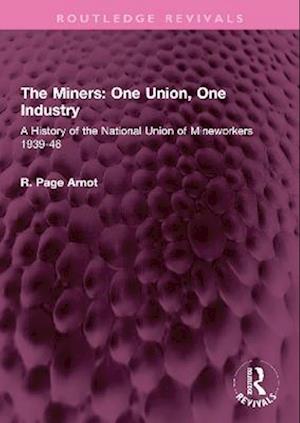 Miners: One Union, One Industry