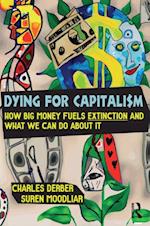 Dying for Capitalism