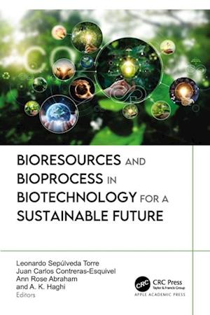 Bioresources and Bioprocess in Biotechnology for a Sustainable Future