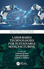 Laser-based Technologies for Sustainable Manufacturing