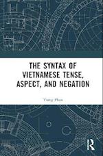 Syntax of Vietnamese Tense, Aspect, and Negation