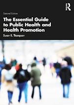 Essential Guide to Public Health and Health Promotion