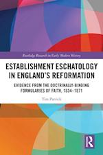 Establishment Eschatology in England's Reformation