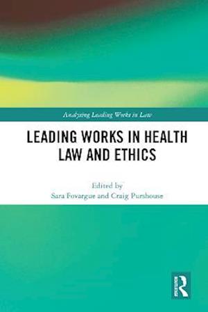 Leading Works in Health Law and Ethics