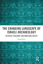 Changing Landscape of Israeli Archaeology