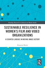 Sustainable Resilience in Women's Film and Video Organizations