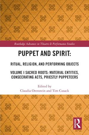 Puppet and Spirit: Ritual, Religion, and Performing Objects