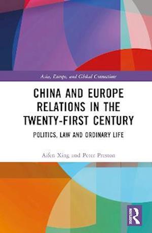 China and Europe Relations in the Twenty-First Century