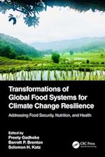 Transformations of Global Food Systems for Climate Change Resilience