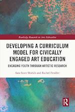 Developing a Curriculum Model for Civically Engaged Art Education