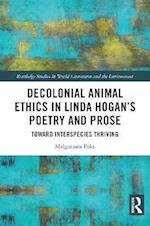 Decolonial Animal Ethics in Linda Hogan's Poetry and Prose