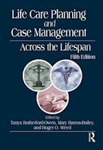 Life Care Planning and Case Management Across the Lifespan