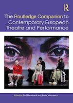 Routledge Companion to Contemporary European Theatre and Performance