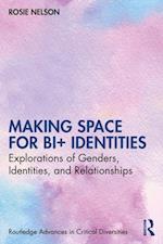 Making Space for Bi+ Identities