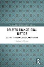 Delayed Transitional Justice