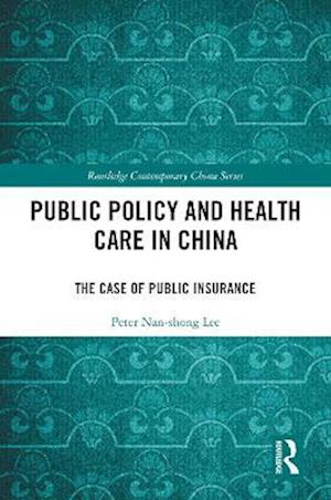 Public Policy and Health Care in China