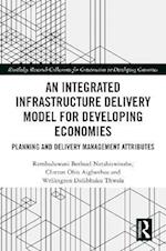 Integrated Infrastructure Delivery Model for Developing Economies