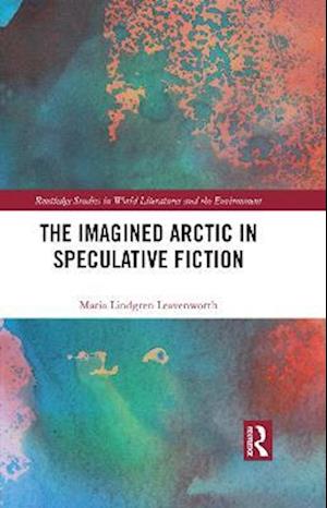 Imagined Arctic in Speculative Fiction