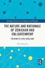 Nature and Rationale of Zen/Chan and Enlightenment
