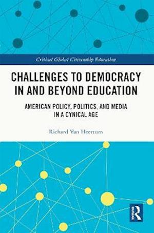 Challenges to Democracy In and Beyond Education