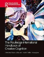 Routledge International Handbook of Creative Cognition