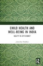 Child Health and Well-being in India