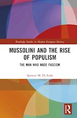 Mussolini and the Rise of Populism