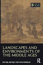 Landscapes and Environments of the Middle Ages