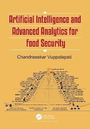 Artificial Intelligence and Advanced Analytics for Food Security