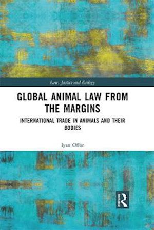 Global Animal Law from the Margins