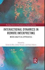 Interactional Dynamics in Remote Interpreting