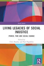 Living Legacies of Social Injustice