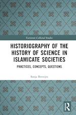 Historiography of the History of Science in Islamicate Societies